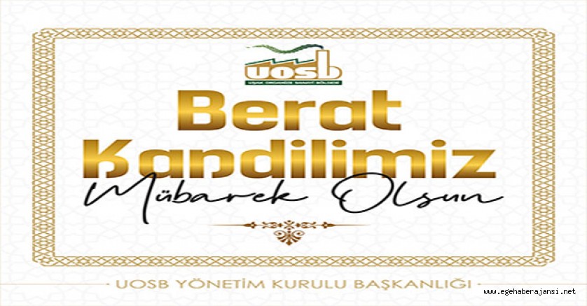 Uşak Organize Sanayi Bölgesi Berat Kandili mesajı