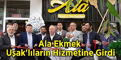 Ala Ekmek Uşak'lıların Hizmetine Girdi