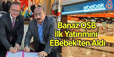 Banaz OSB ?lk Yat?r?m?n? EBebekten Ald? 